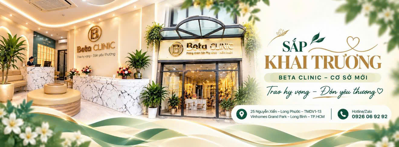 Beta Clinic sắp khai trương cơ sở mới tại Nguyễn Xiển – Long Phước, TMDV1-13 Vinhomes Grand Park, P. Long Bình, TP.HCM